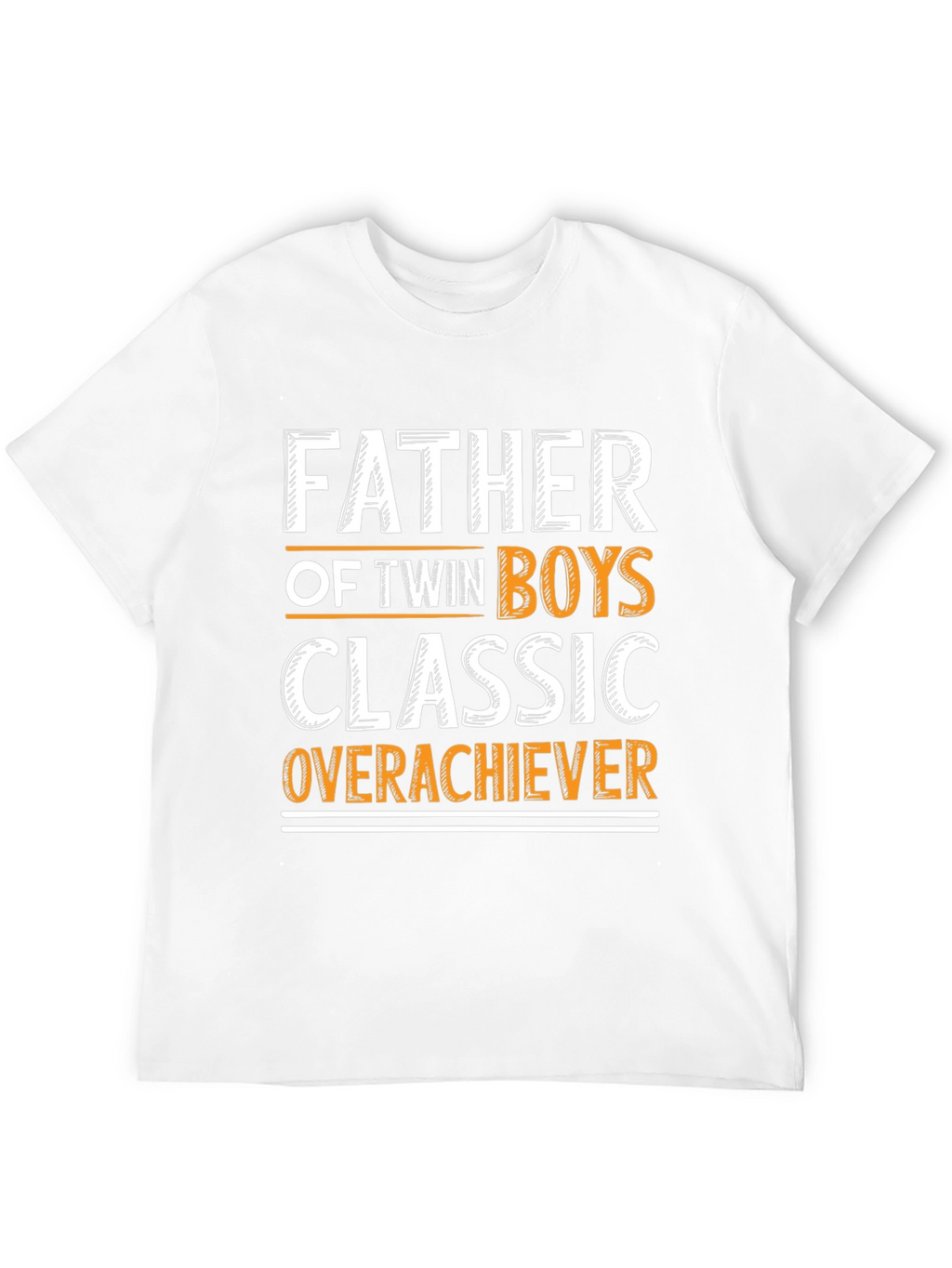 Father of Twin Boys Classic Overachiever T-Shirt