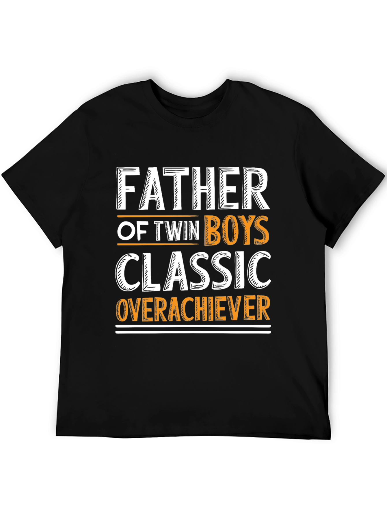 Father of Twin Boys Classic Overachiever T-Shirt