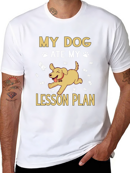 My Dog Ate My Lesson Plan Black T-Shirt