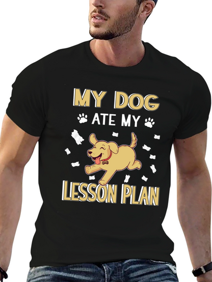 My Dog Ate My Lesson Plan Black T-Shirt