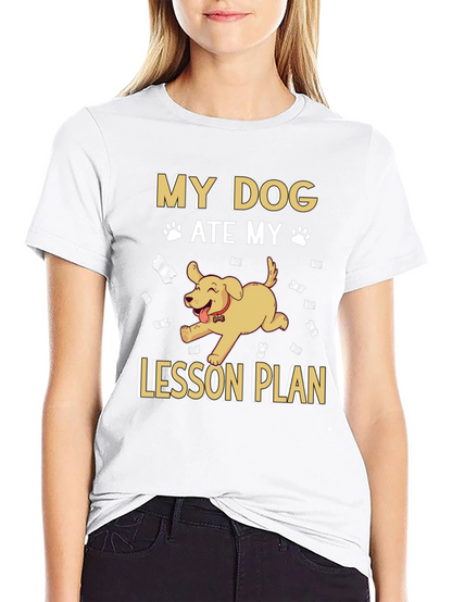 My Dog Ate My Lesson Plan Black T-Shirt