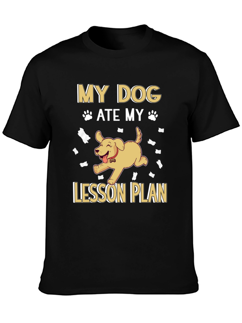 My Dog Ate My Lesson Plan Black T-Shirt