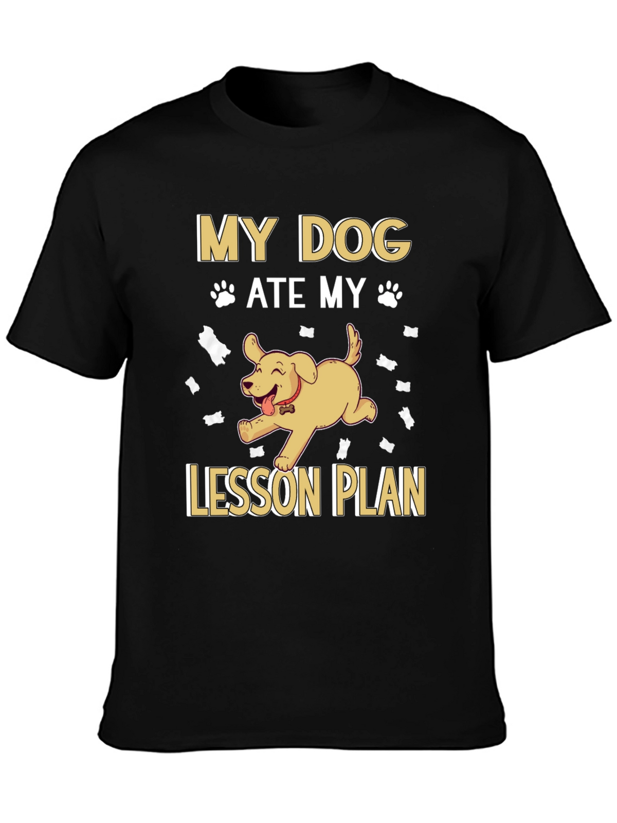 My Dog Ate My Lesson Plan Black T-Shirt