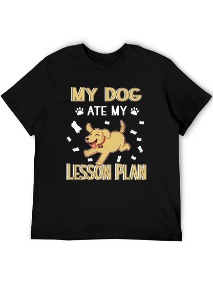 My Dog Ate My Lesson Plan Black T-Shirt
