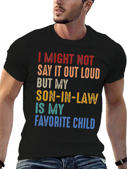 Son-in-Law Favorite Child Novelty T-Shirt