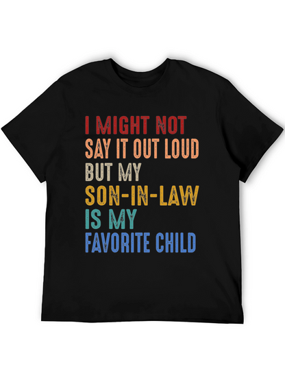 Son-in-Law Favorite Child Novelty T-Shirt