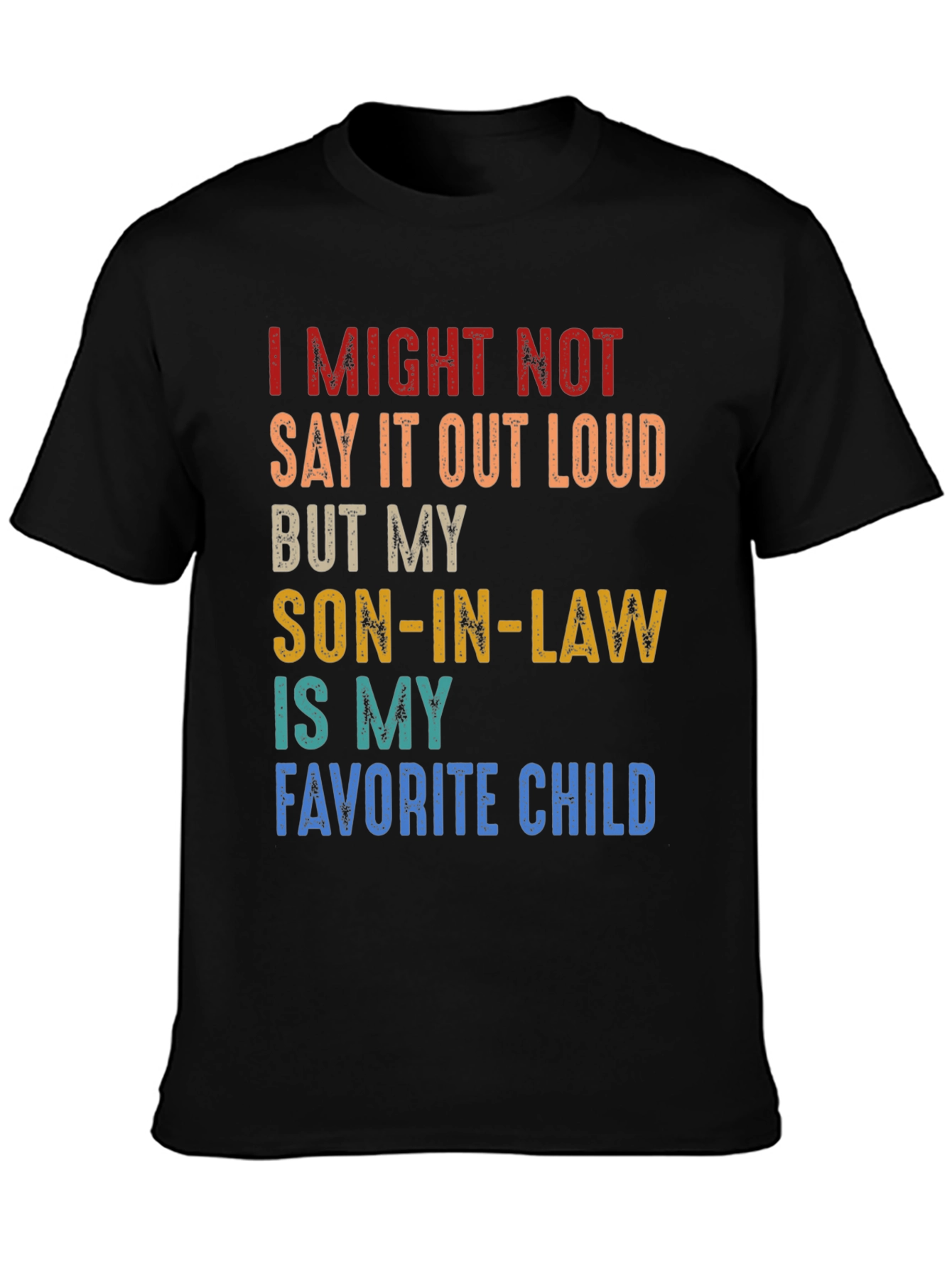 Son-in-Law Favorite Child Novelty T-Shirt