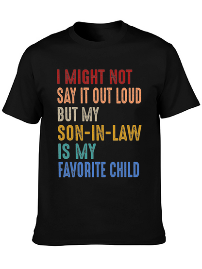 Son-in-Law Favorite Child Novelty T-Shirt