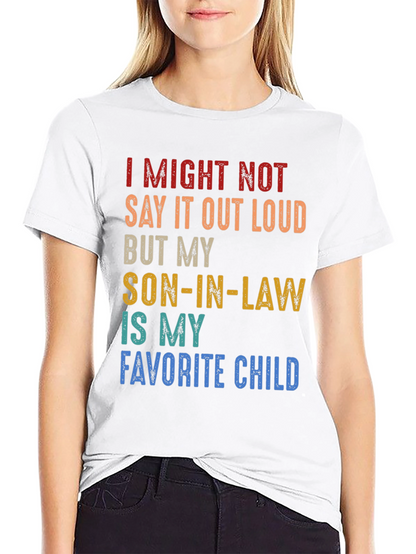 Son-in-Law Favorite Child Novelty T-Shirt