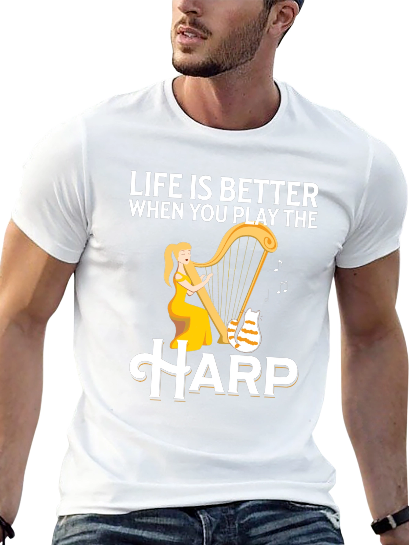 Life is Better When You Play the Harp T-Shirt