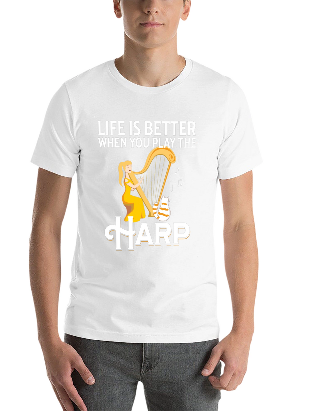 Life is Better When You Play the Harp T-Shirt