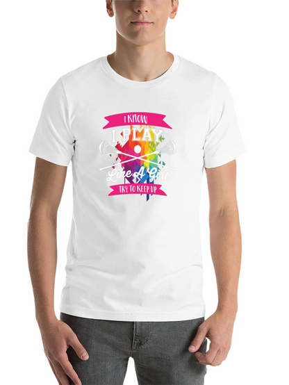 I Know I Play Like A Girl Lacrosse T-Shirt