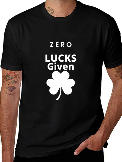 Zero Lucks Given St. Patricks Day T-Shirt