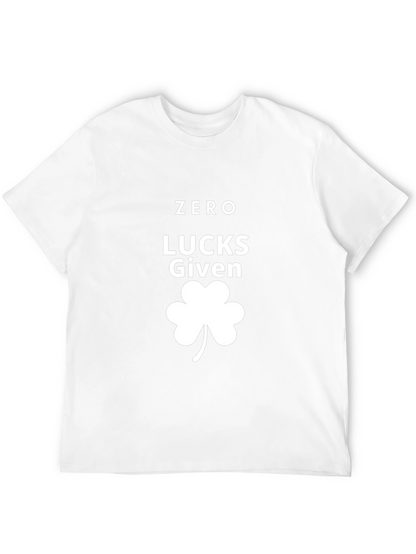 Zero Lucks Given St. Patricks Day T-Shirt