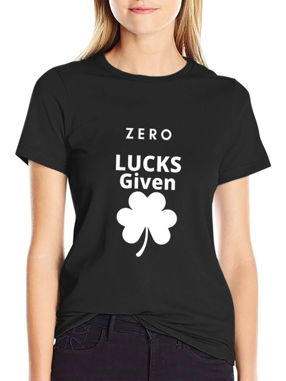 Zero Lucks Given St. Patricks Day T-Shirt