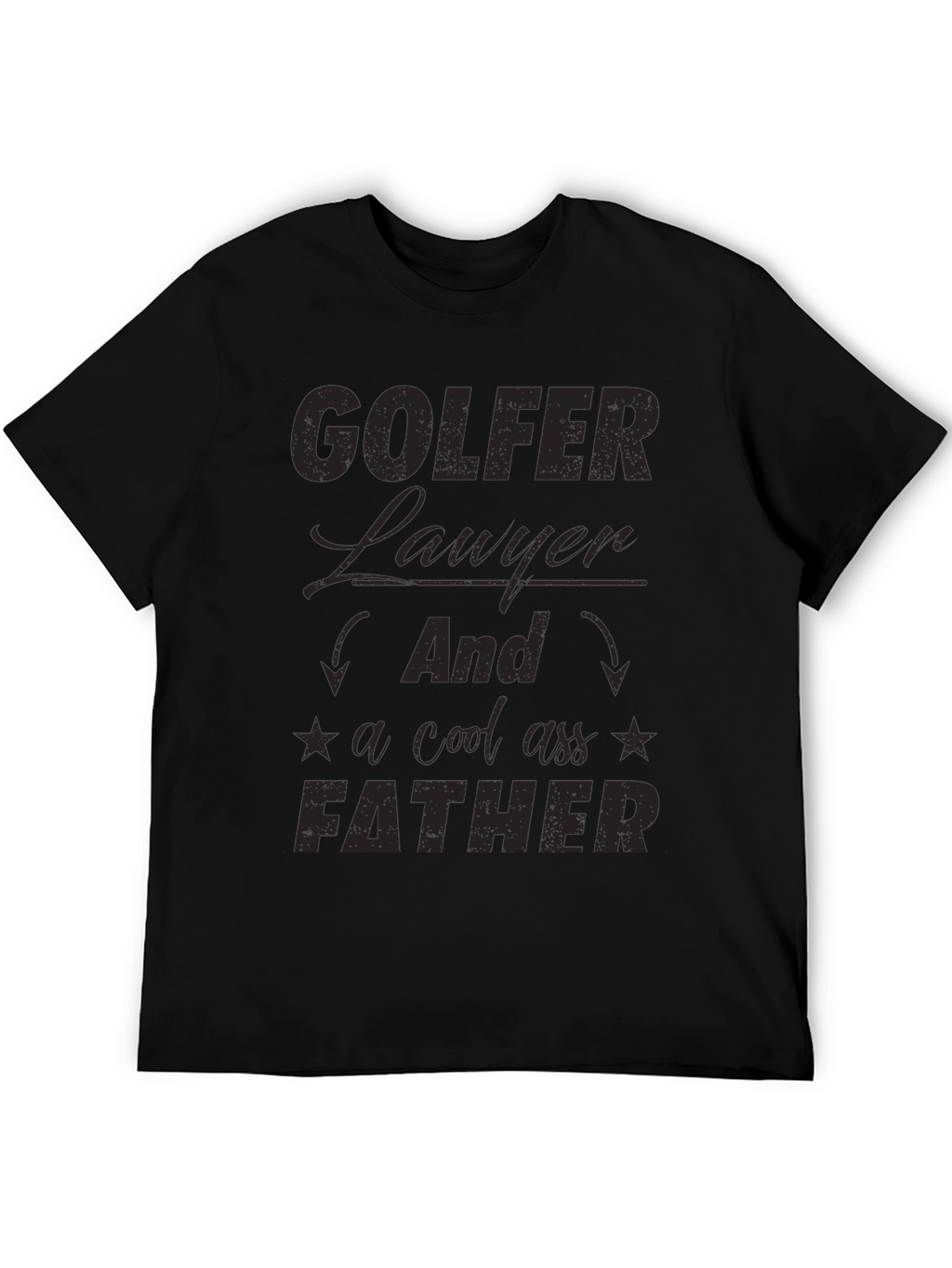 Golfer Lawyer Father Black T-Shirt