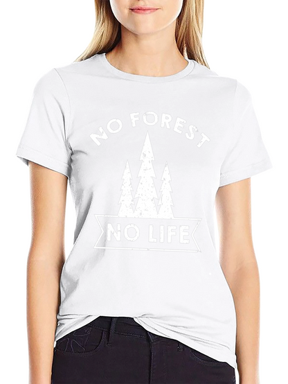 No Forest No Life Graphic T-Shirt