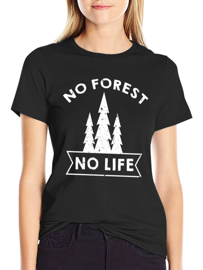 No Forest No Life Graphic T-Shirt