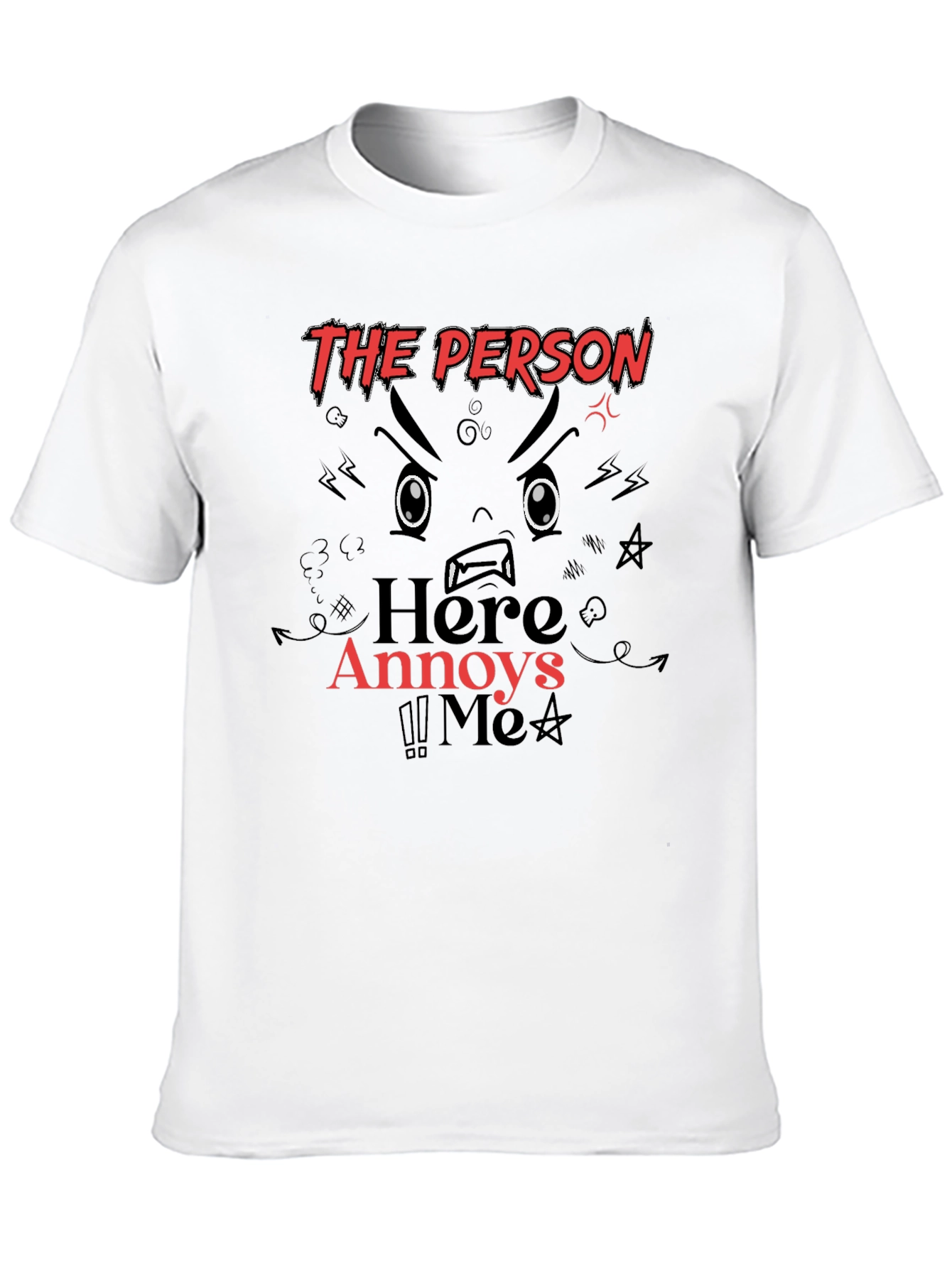 The Person Here Annoys Me Graphic Tee
