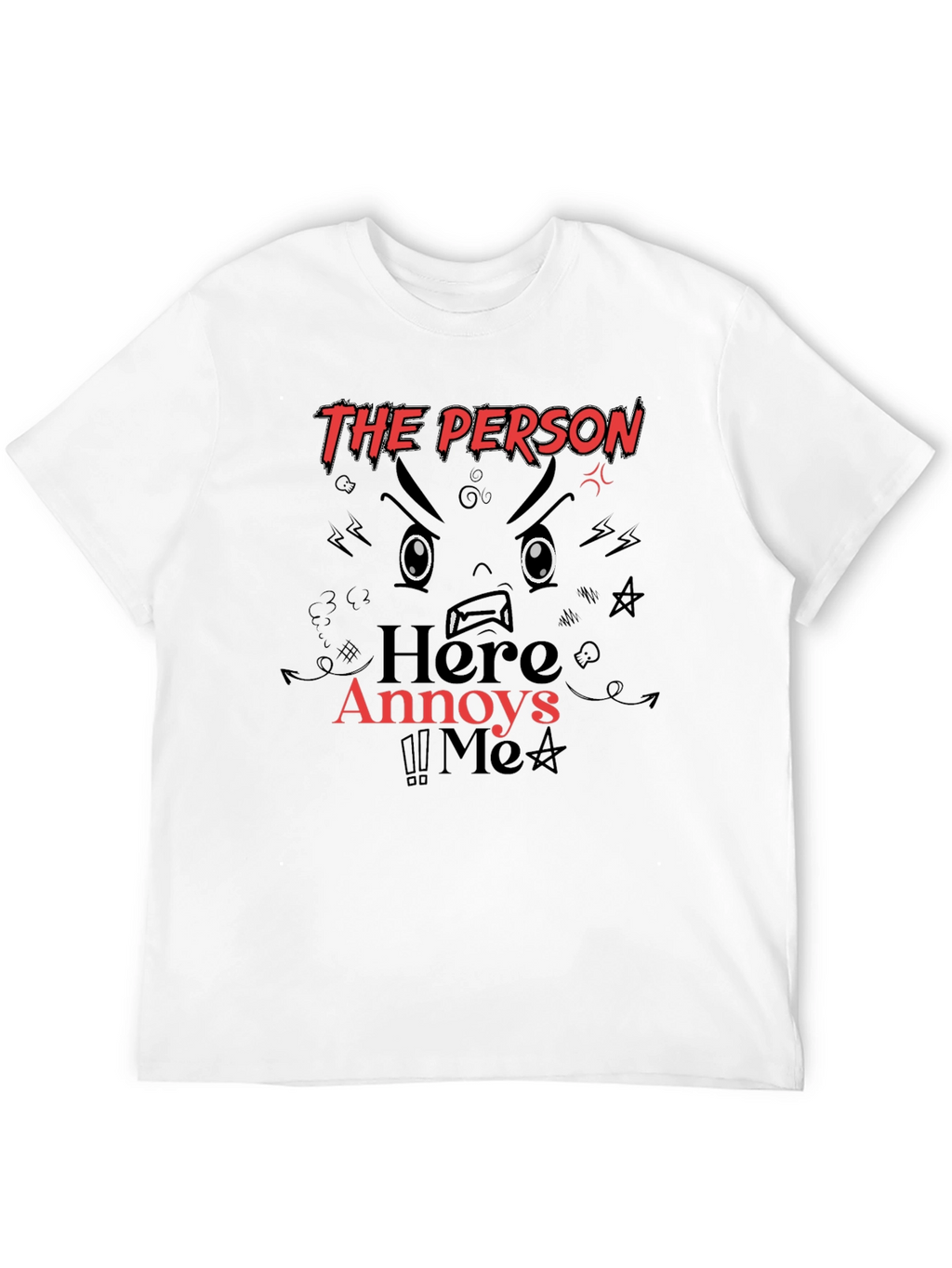 The Person Here Annoys Me Graphic Tee