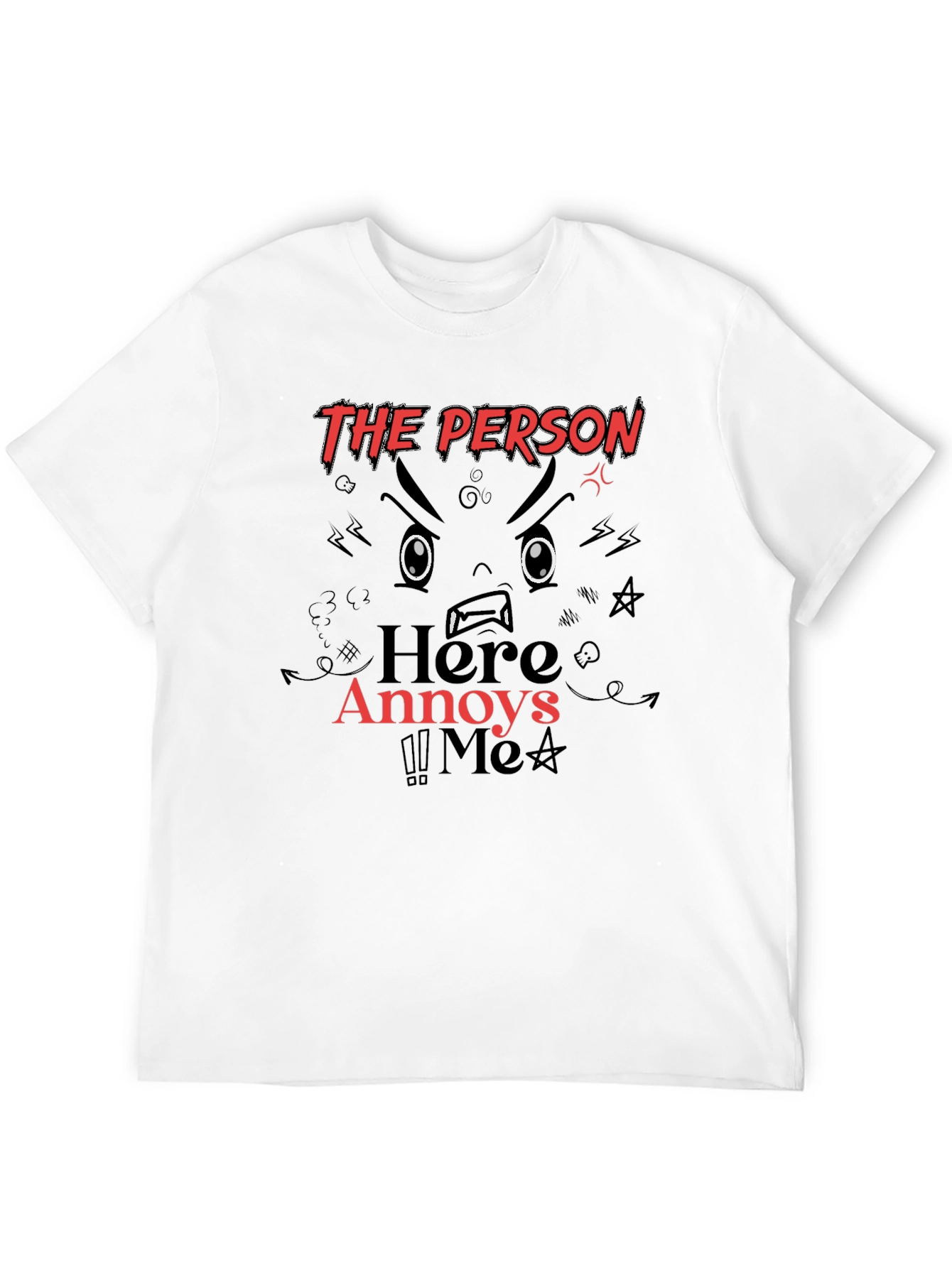 The Person Here Annoys Me Graphic Tee