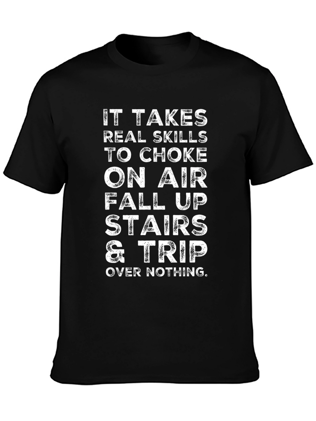 Skills Humor Graphic Tee