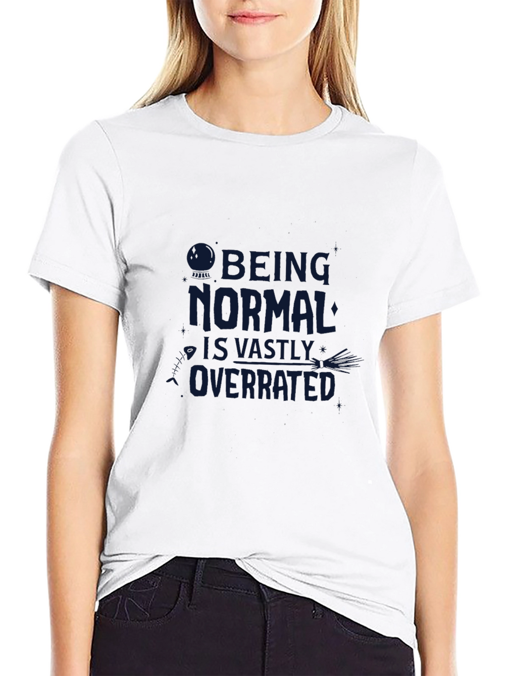 Being Normal is Overrated T-Shirt