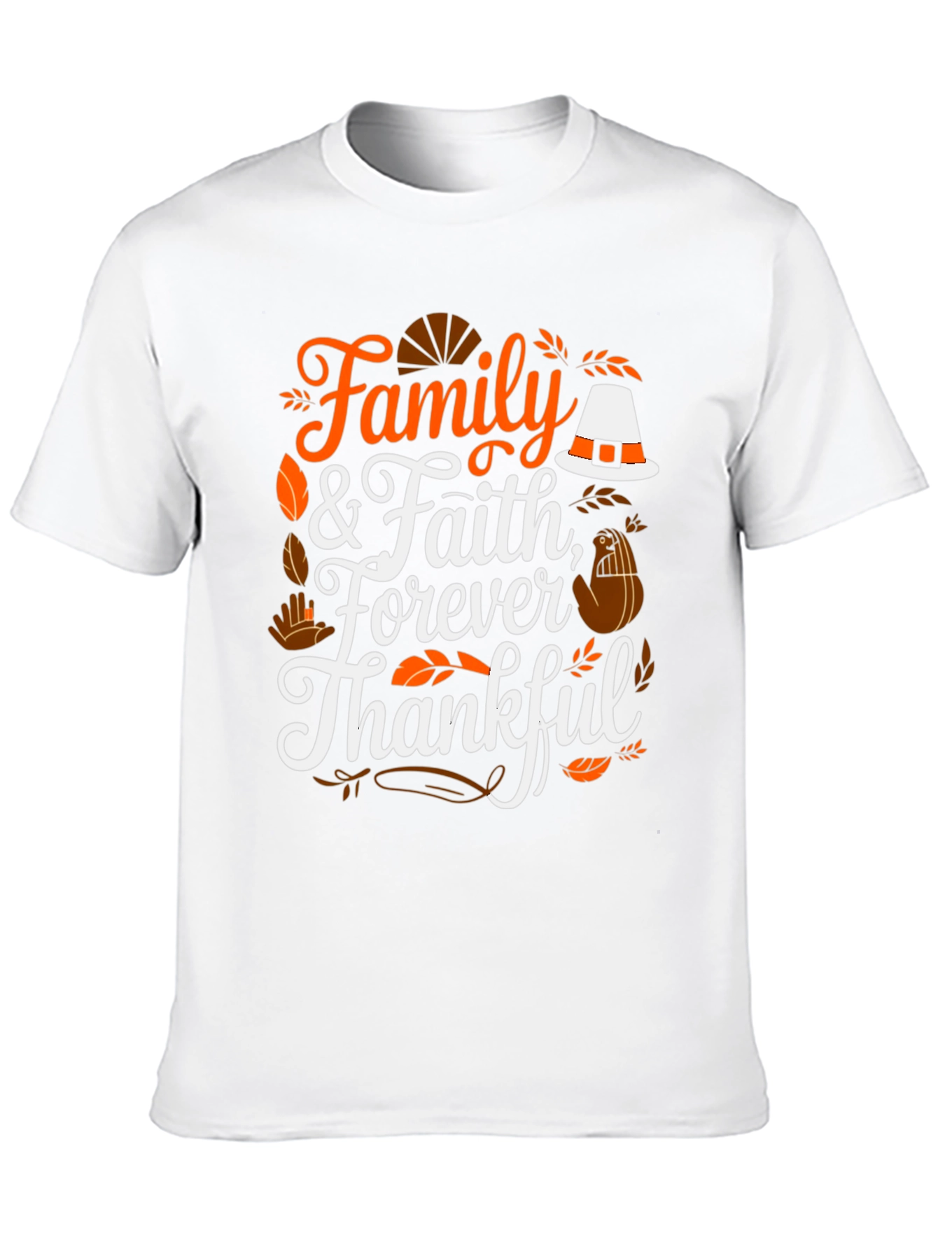 Family & Faith Thanksgiving T-Shirt - Forever Thankful