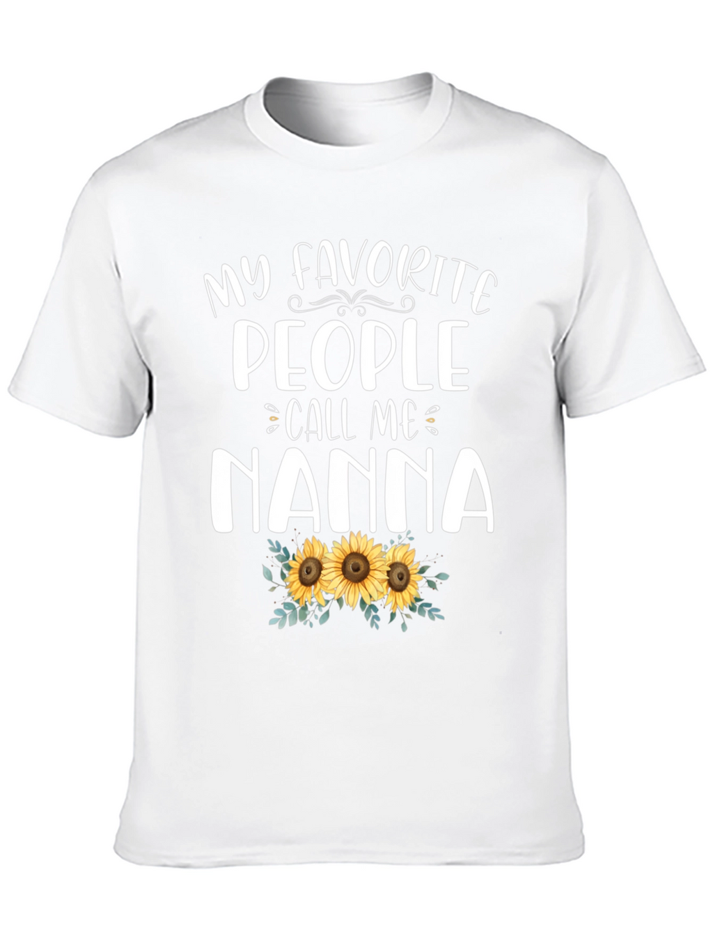 My Favorite People Call Me Nanna T-Shirt