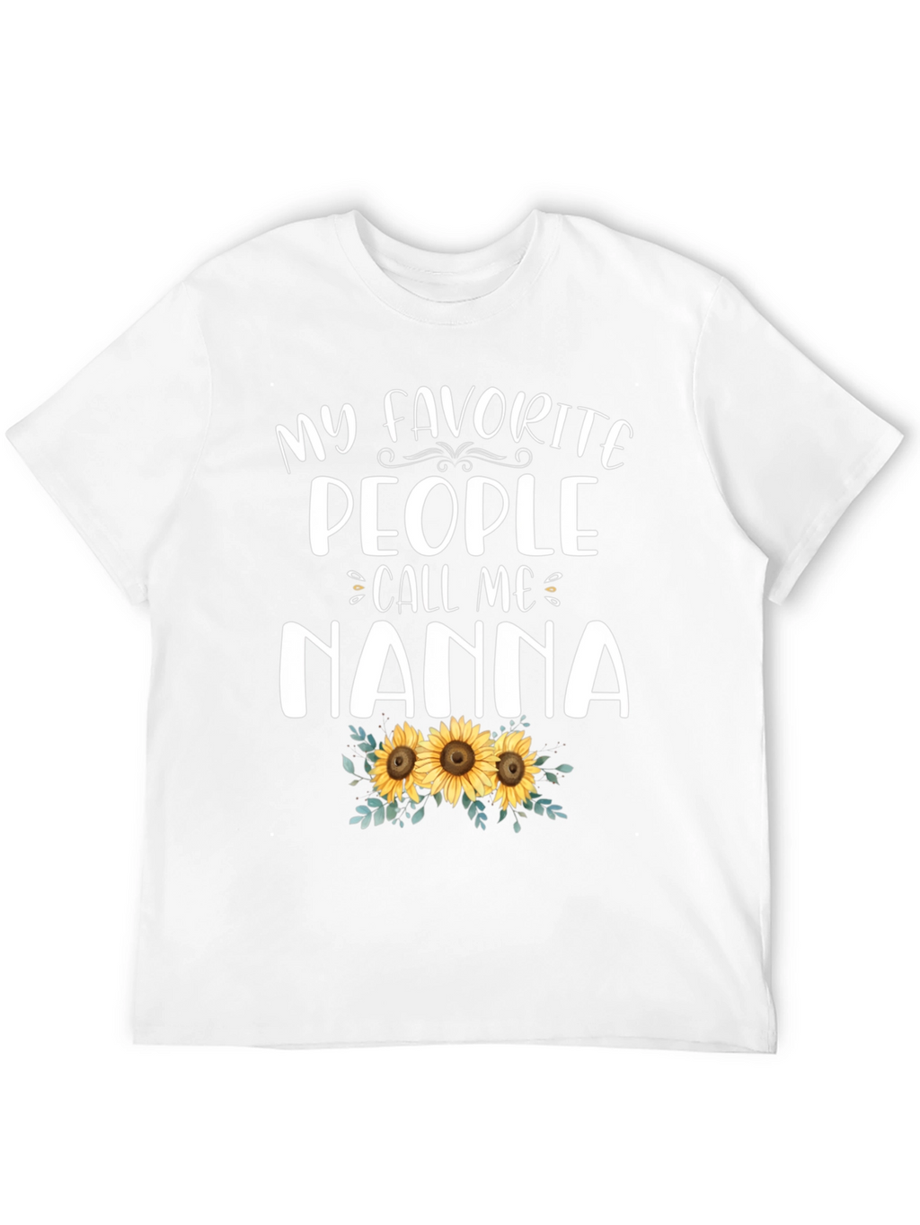 My Favorite People Call Me Nanna T-Shirt