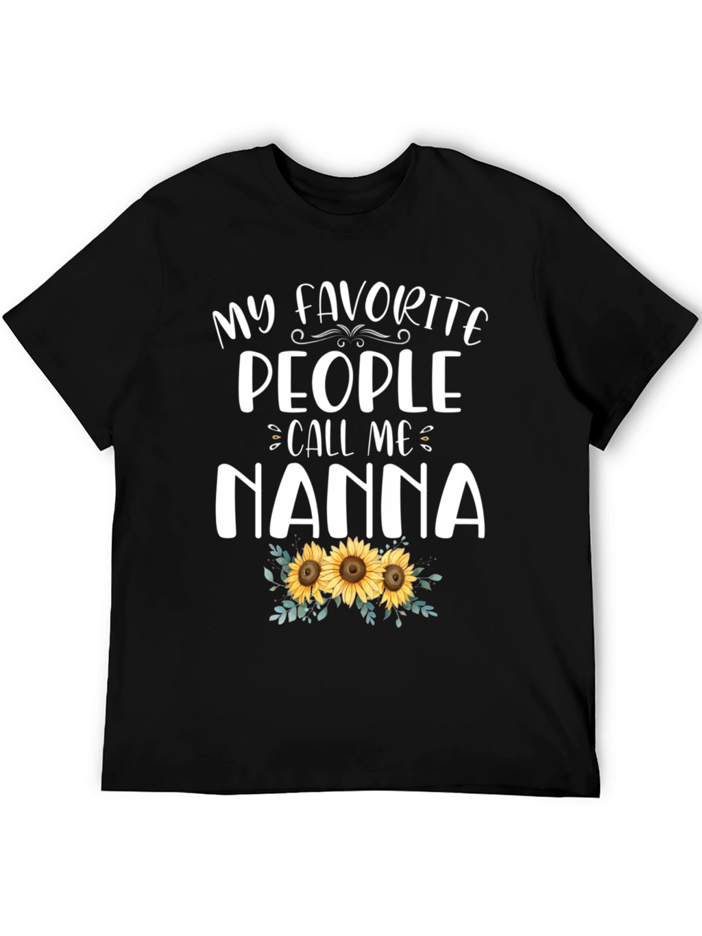 My Favorite People Call Me Nanna T-Shirt