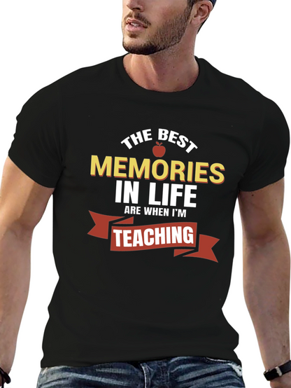 Best Memories in Life Teaching T-Shirt