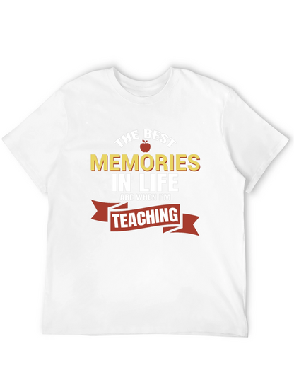 Best Memories in Life Teaching T-Shirt