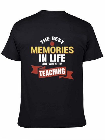 Best Memories in Life Teaching T-Shirt