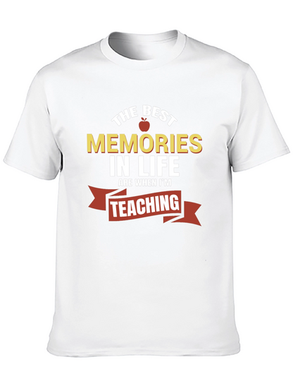 Best Memories in Life Teaching T-Shirt