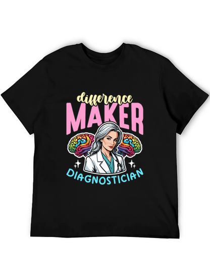 Difference Maker Diagnostician T-Shirt