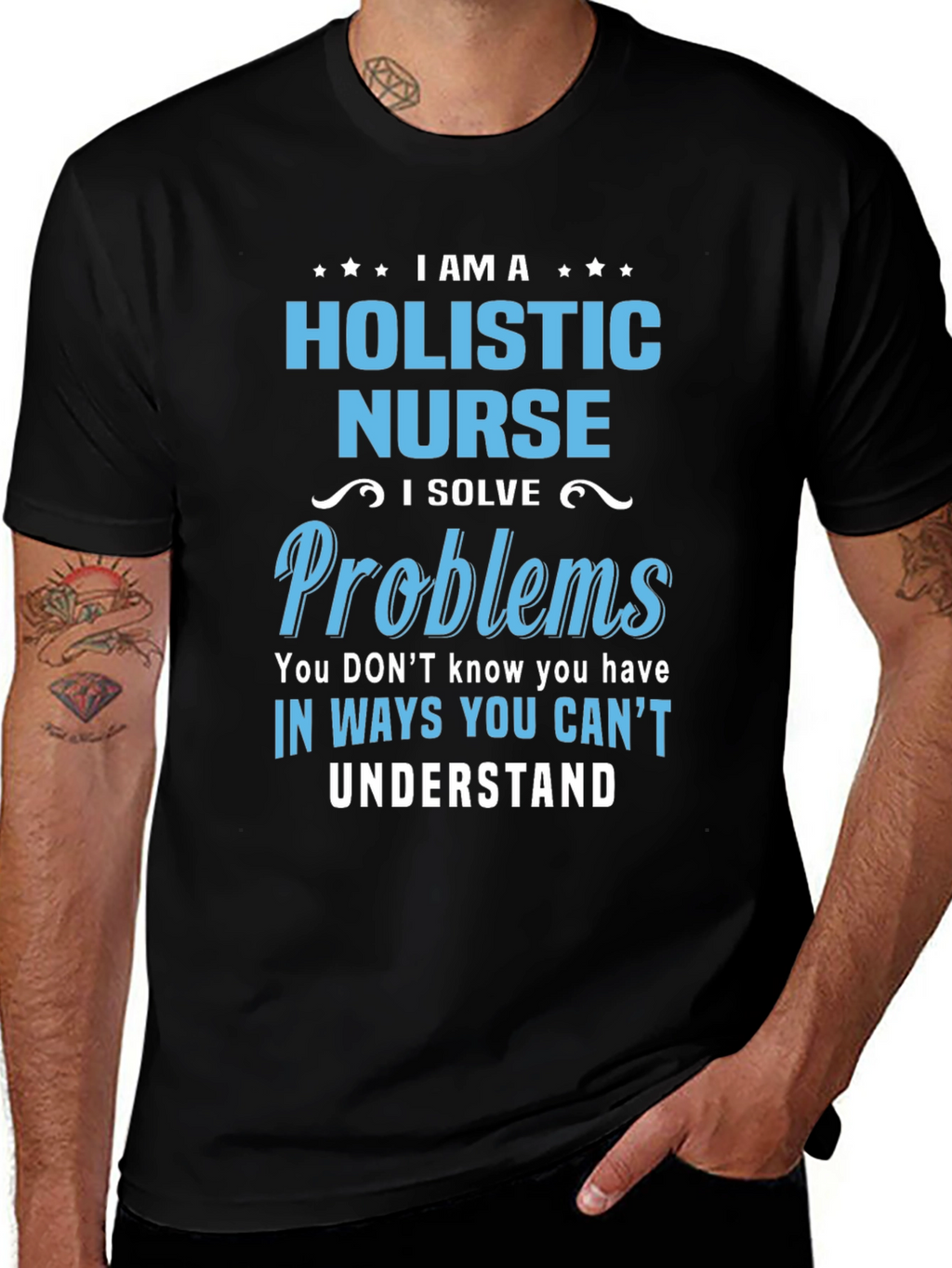 Holistic Nurse T-Shirt - I Solve Problems