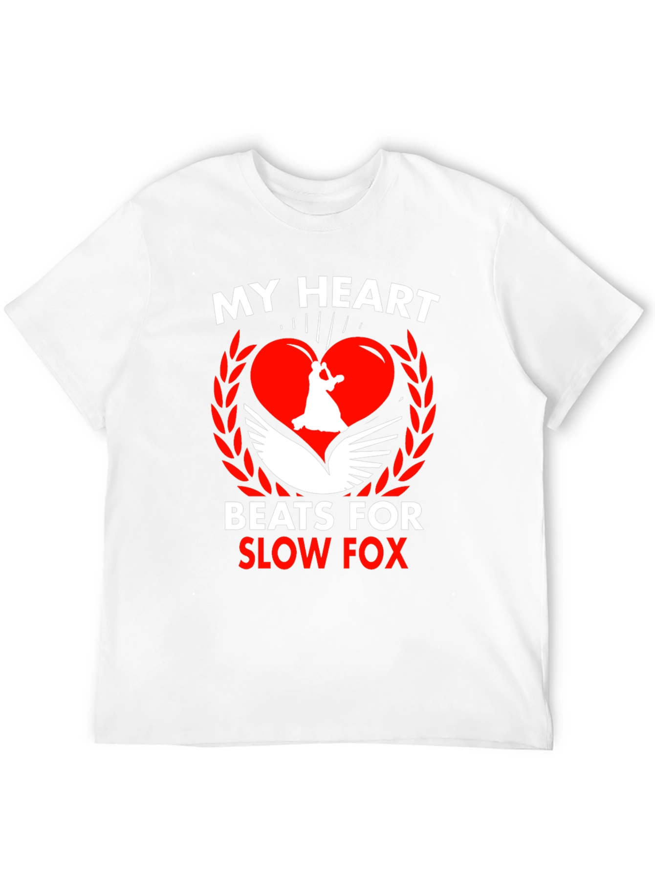 My Heart Beats For Slow Fox T-Shirt