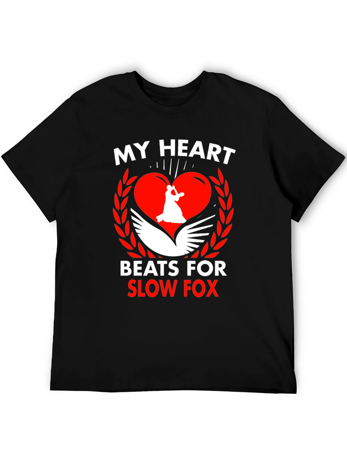 My Heart Beats For Slow Fox T-Shirt