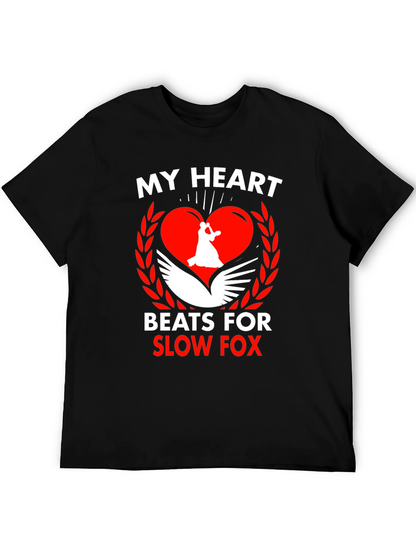My Heart Beats For Slow Fox T-Shirt