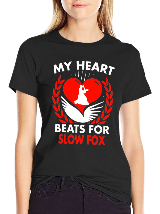 My Heart Beats For Slow Fox T-Shirt