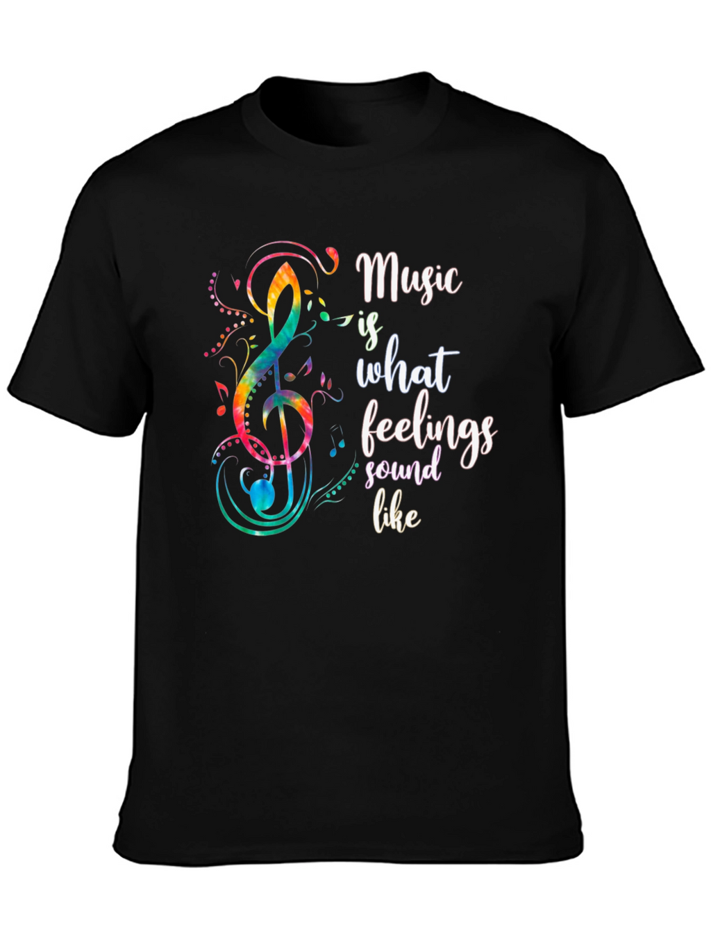 Music Is What Feelings Sound Like T-Shirt