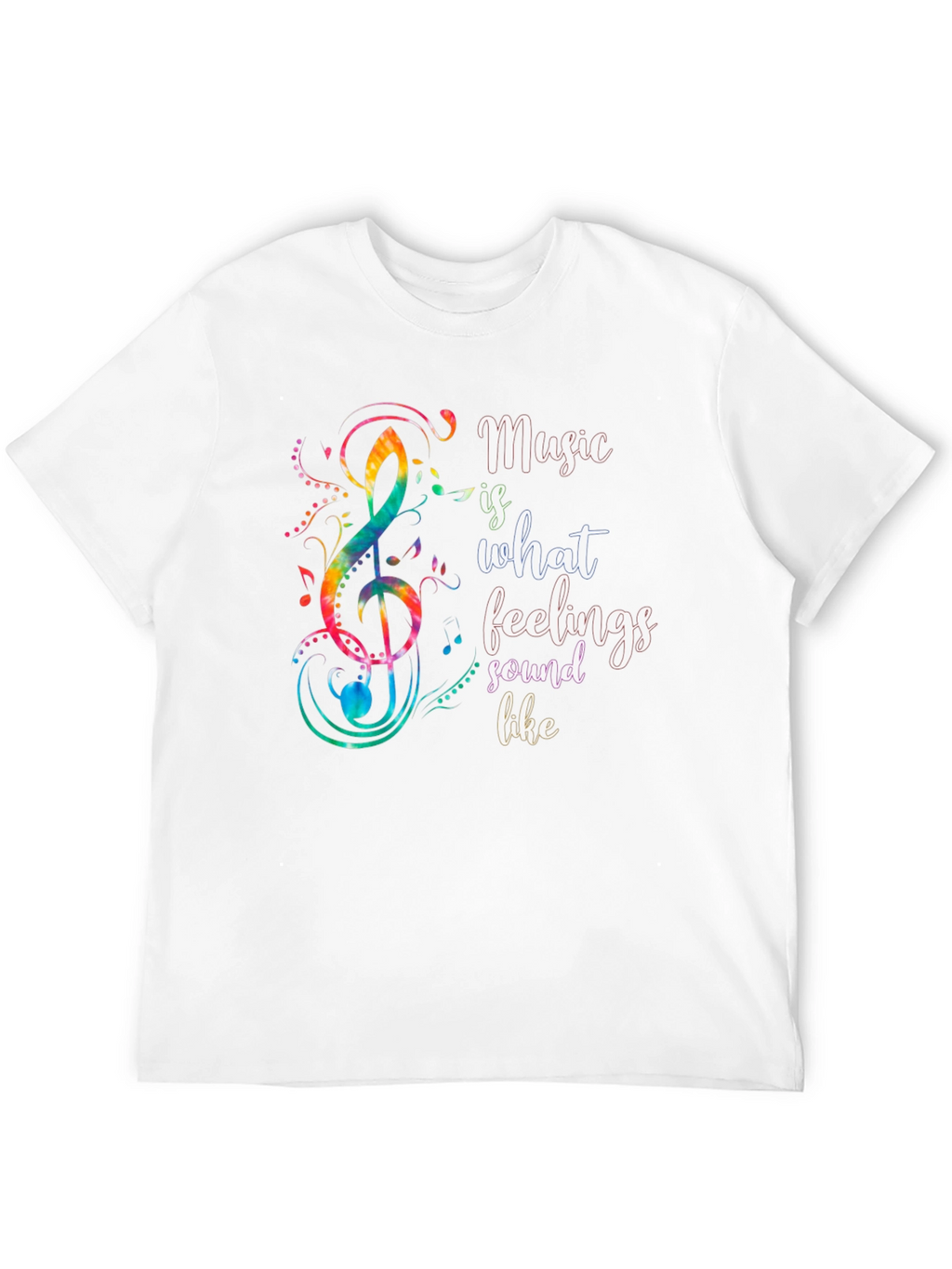 Music Is What Feelings Sound Like T-Shirt