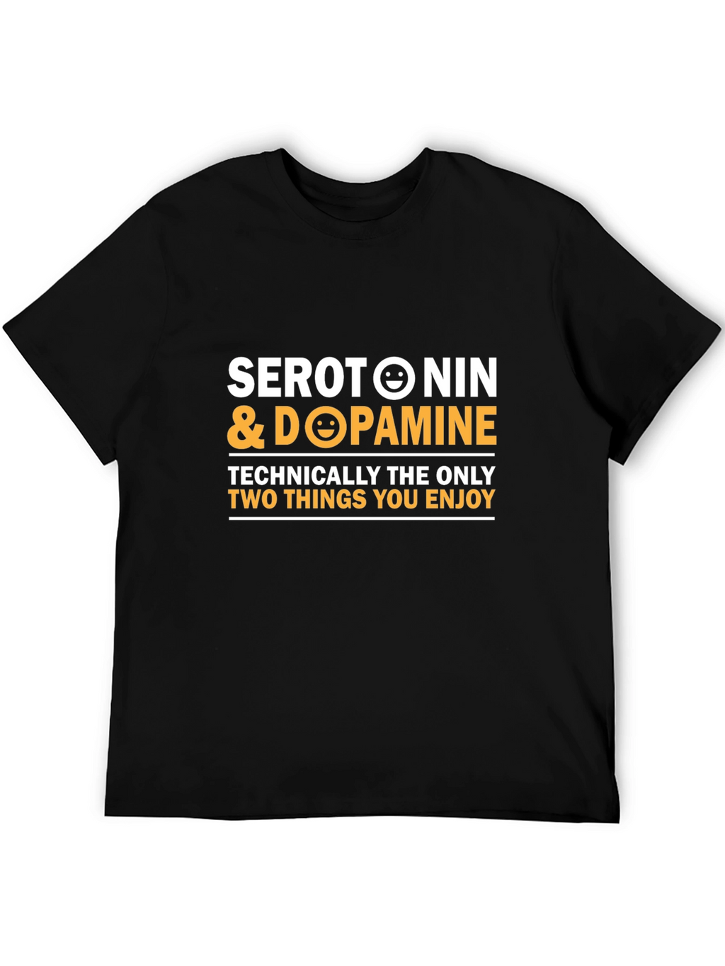 Serotonin & Dopamine Enjoy T-Shirt