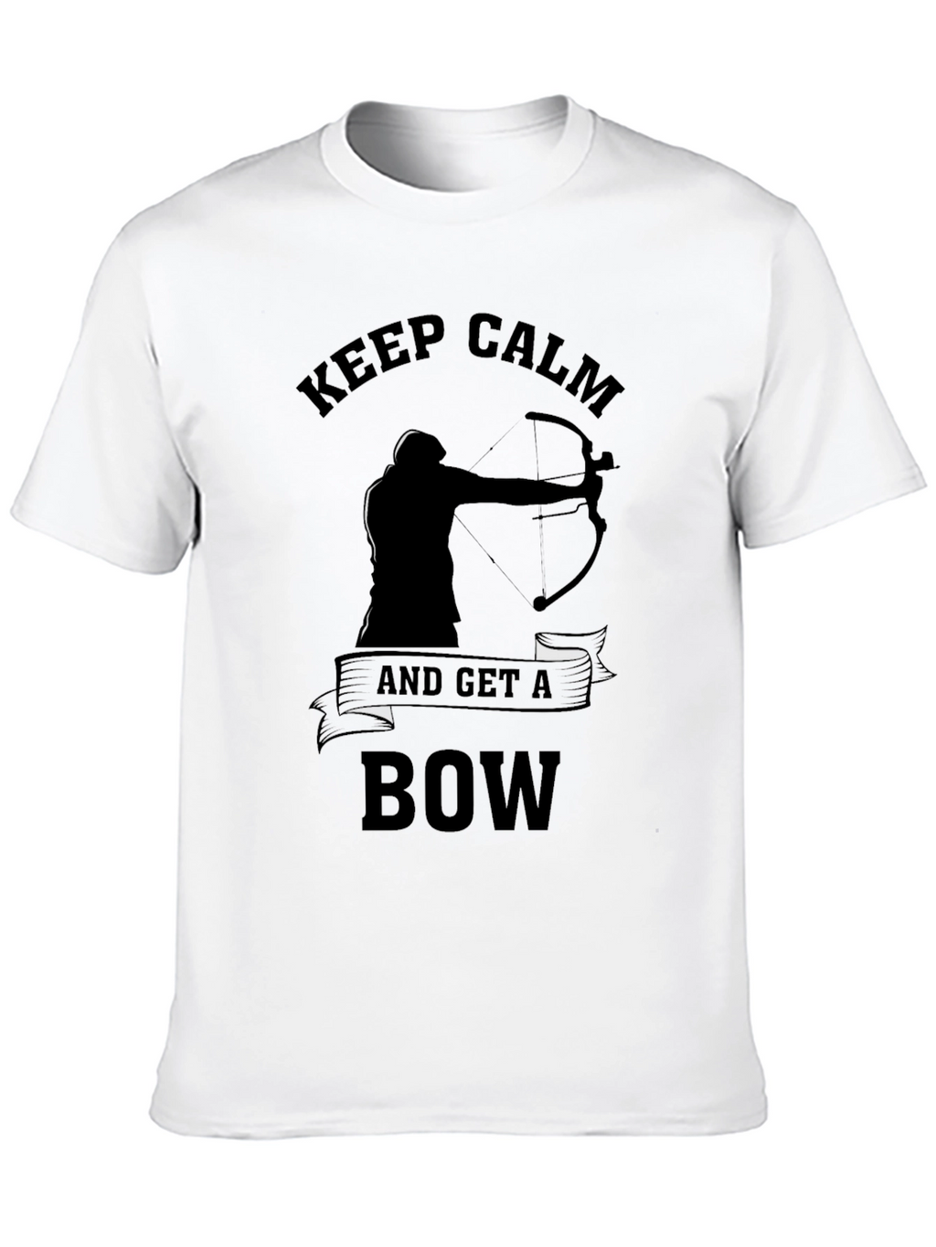 Keep Calm & Get a Bow T-Shirt Archery Design