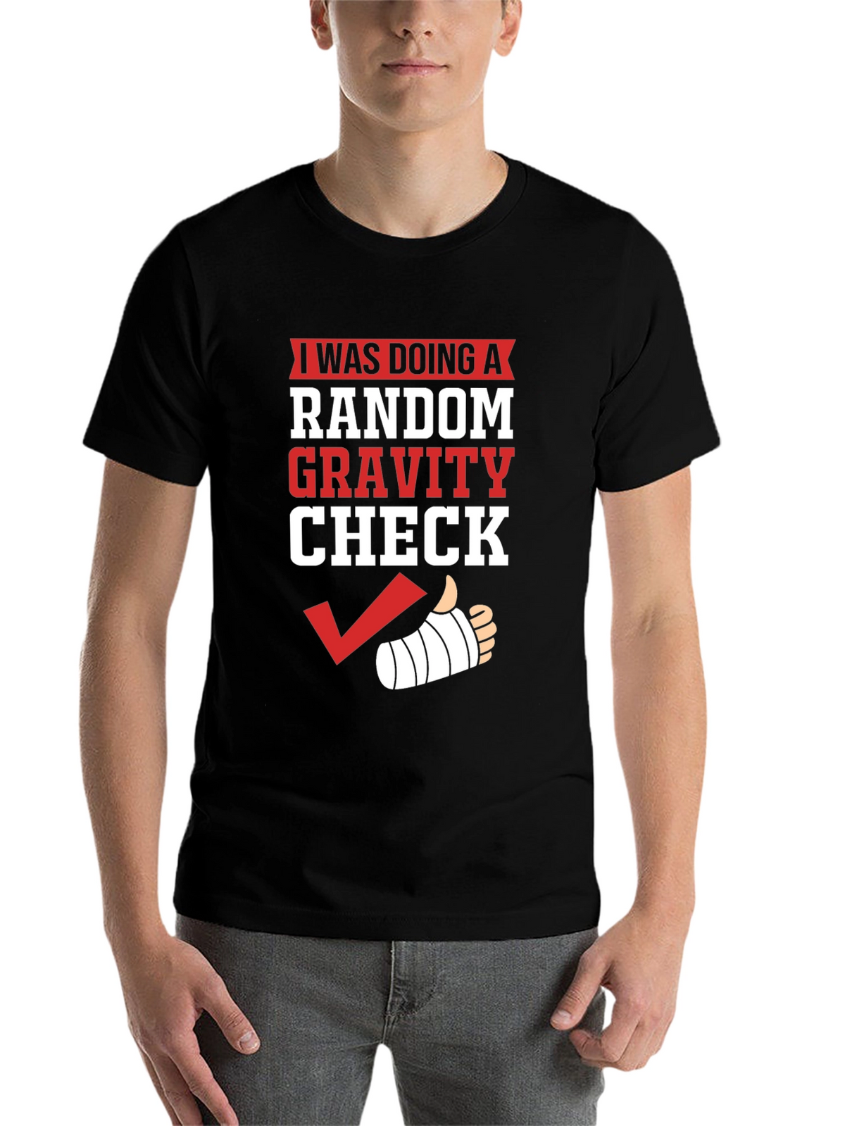Random Gravity Check Humor T-Shirt