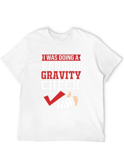 Random Gravity Check Humor T-Shirt