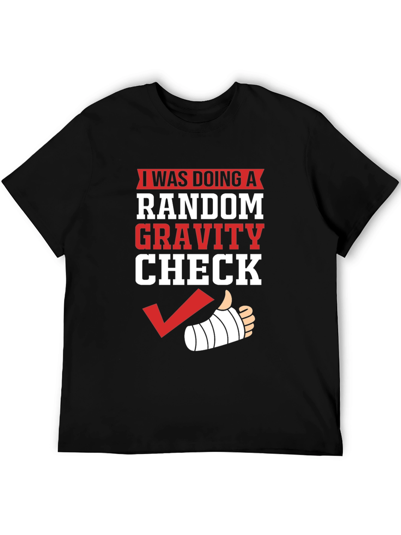 Random Gravity Check Humor T-Shirt