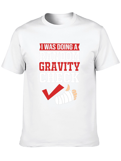Random Gravity Check Humor T-Shirt