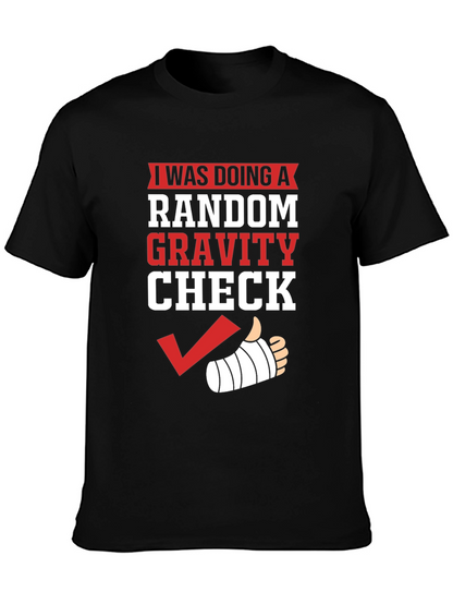Random Gravity Check Humor T-Shirt